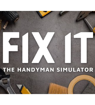 Fix it - The Handyman Simulator Steam Key GLOBAL